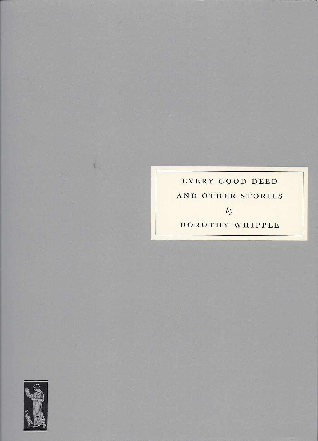 Every Good Deed and Other Stories