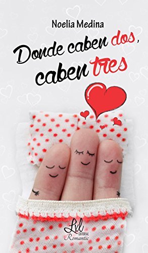 Donde Caben dos, caben tres book cover