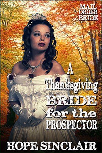 A Thanksgiving Bride for the Prospector