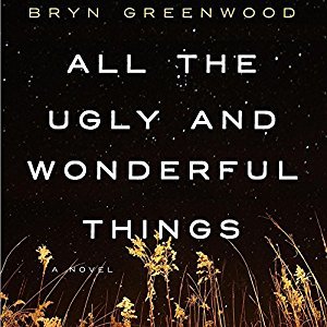 All the Ugly and Wonderful Things