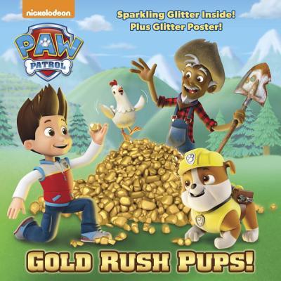 Gold Rush Pups! (PAW Patrol) (Pictureback book cover