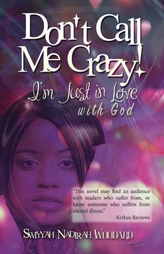Don't Call Me Crazy! I'm Just in Love with God