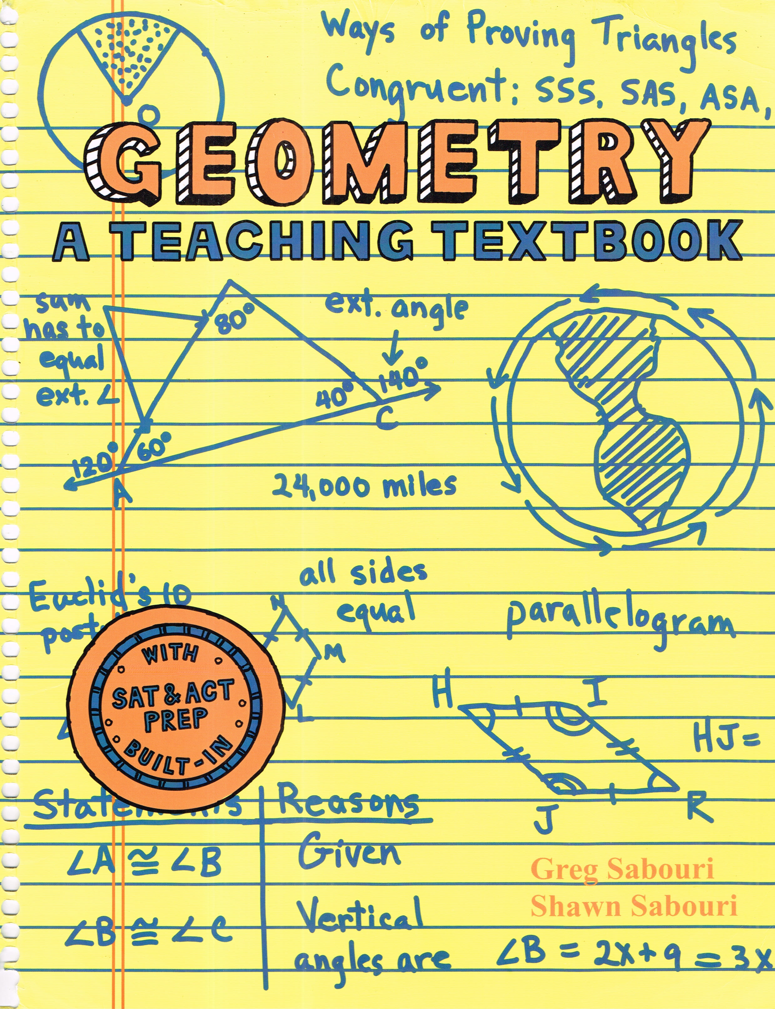 Geometry A Teaching Textbook, Complete Curriculum [Spiralbound] by