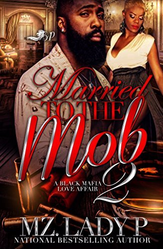 Married to the Mob 2: A Black Mafia Love Affair