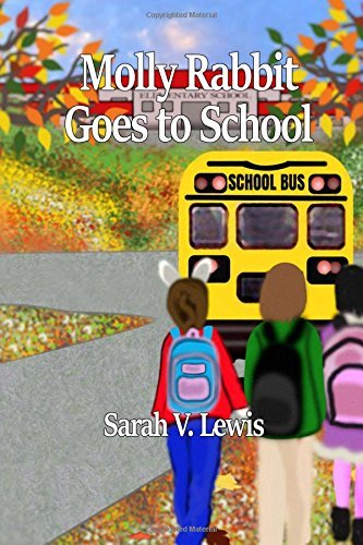 Molly Rabbit Goes to School (The Rabbits #2) by Sarah V. Lewis | Goodreads