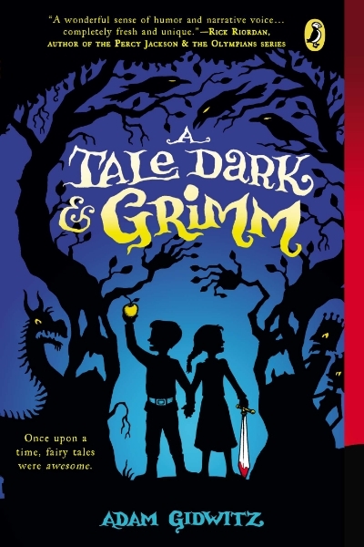 A Tale Dark & Grimm (A Tale Dark & Grimm, #1)