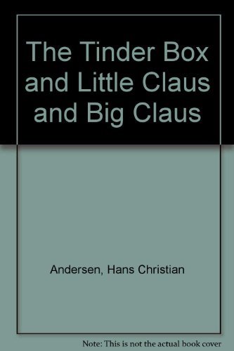 The Tinder Box and Little Claus and Big Claus book cover