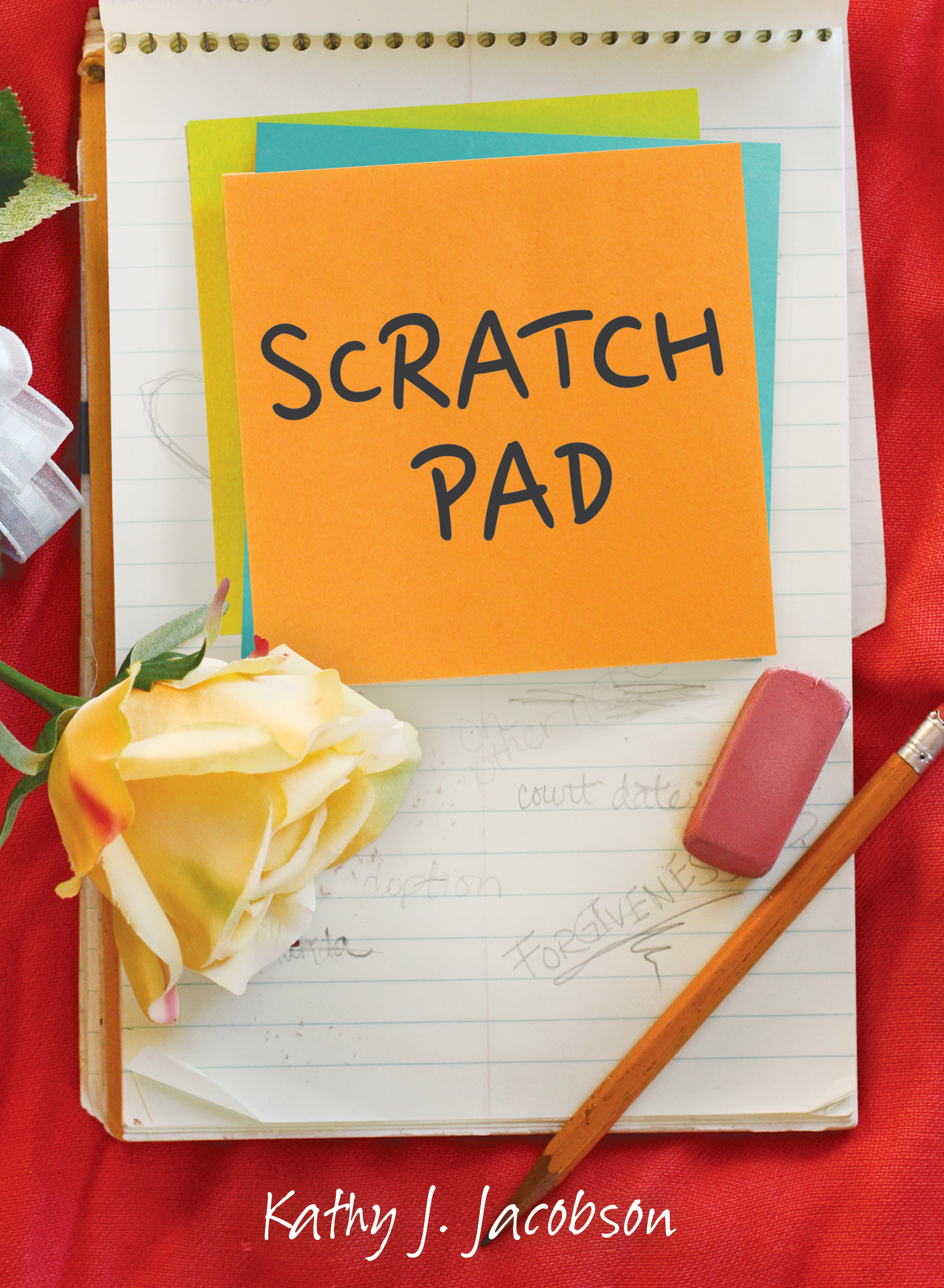 Scratch Pad (Noted!, #4) by Kathy J. Jacobson | Goodreads