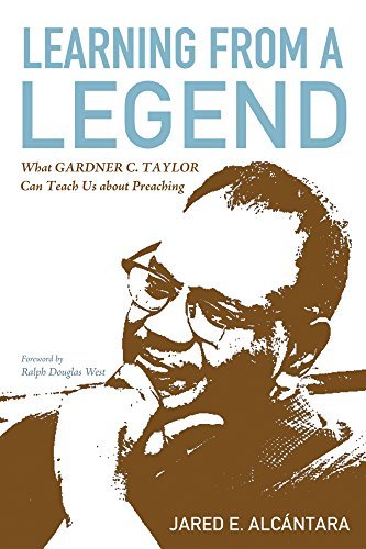 Learning from a Legend: What Gardner C. Taylor Can Teach Us about Preaching