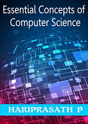 Essential Concepts of Computer Science - Fundamentals of Computer ...