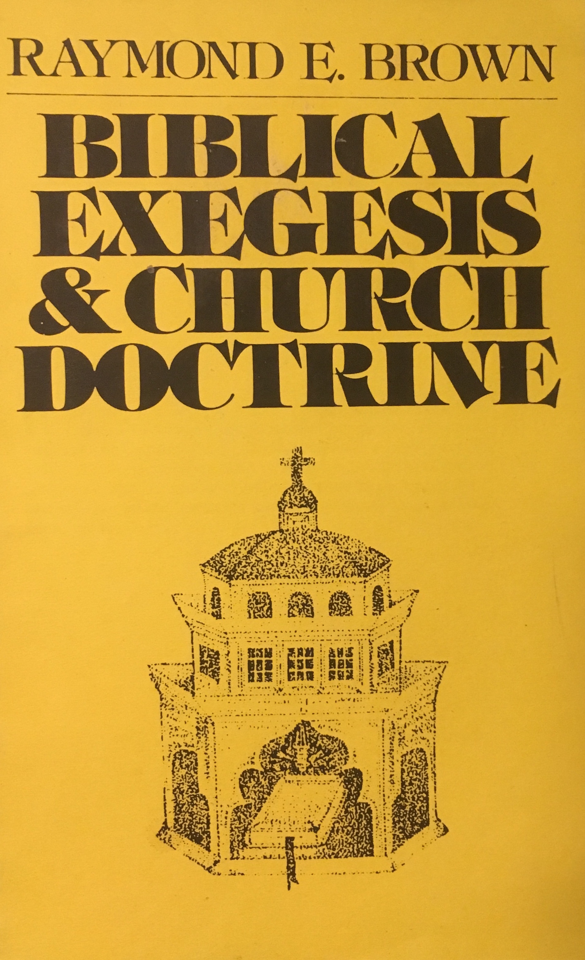Biblical Exegesis and Church Doctrine book cover