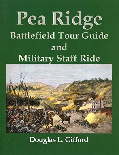Pea Ridge Staff Pea Ridge Battlefield Tour Guide and Military Staff Ride by Douglas L ...