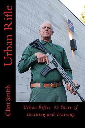 Urban Rifle: 45 Years of Teaching and Training