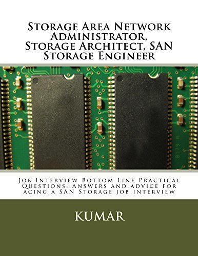 Storage Engineer Interview Questions Storage Area Network Administrator, Storage Architect, SAN Storage ...