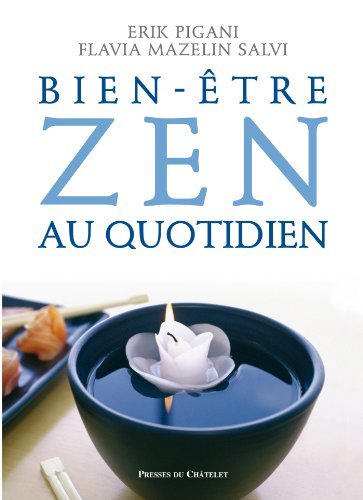 Tre Zen Bien-être Zen au quotidien (PRESSES DU CHA.) by Erik Pigani | Goodreads