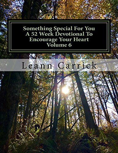 Something Special For You A 52 Week Devotional To Encourage Your Heart ...