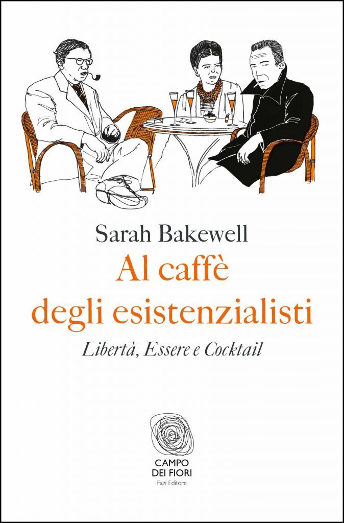 Al caffè degli esistenzialisti. Libertà, Essere e Cocktail