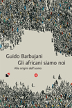 Gli africani siamo noi book cover