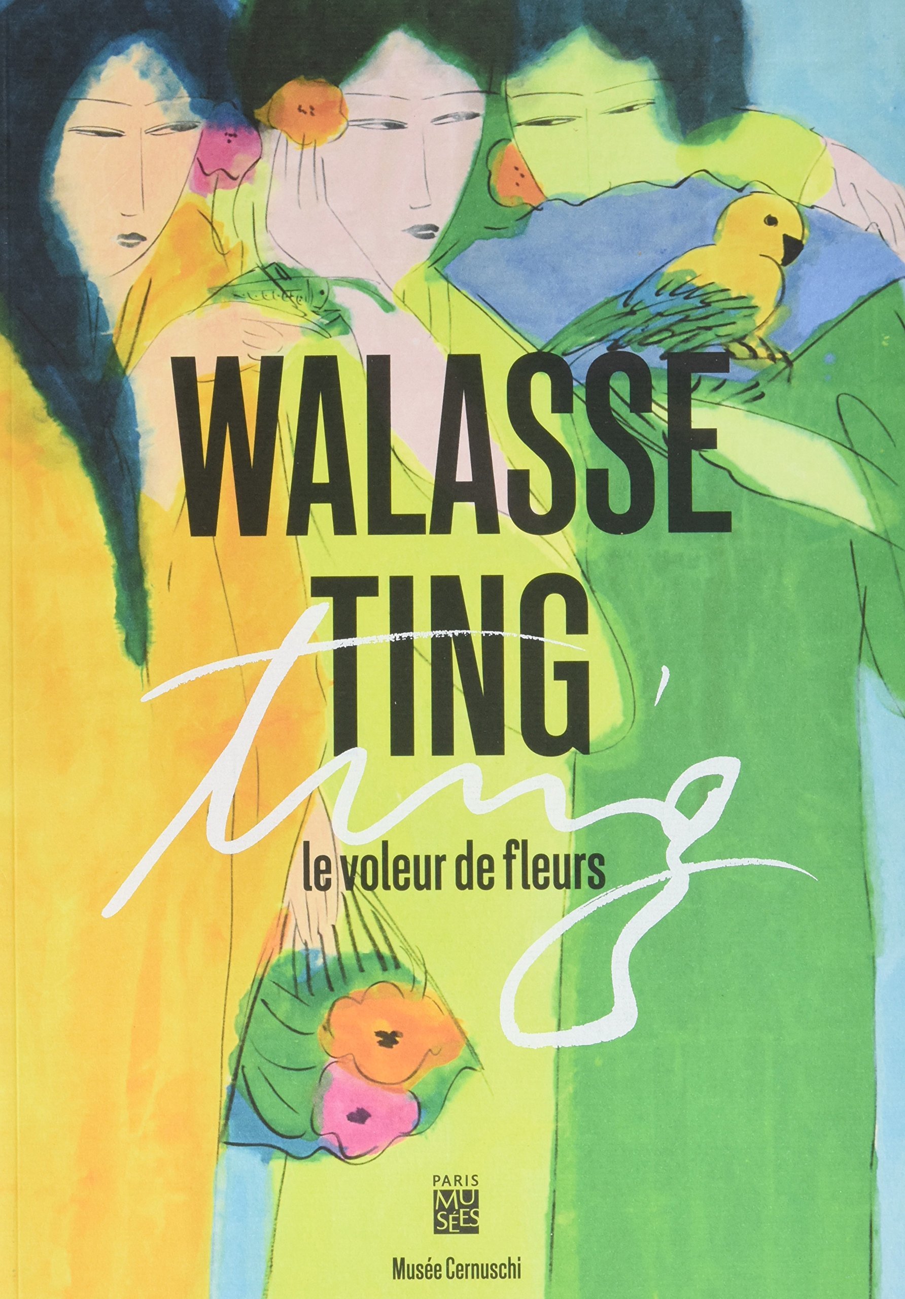 Walasse Ting 『le voleur de fleurs』 Walasse Ting : Le voleur de fleurs by Eric Lefebvre | Goodreads
