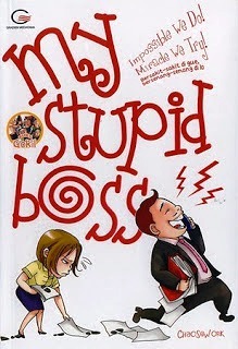 My Stupid Boss: Impossible We Do! Miracle We Try! Bersakit-sakit di Gue, Bersenang-senang di Lo