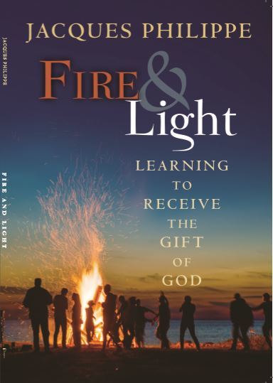 Fire and Light: Learning to Receive the Gift of God