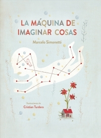 La máquina de imaginar cosas book cover