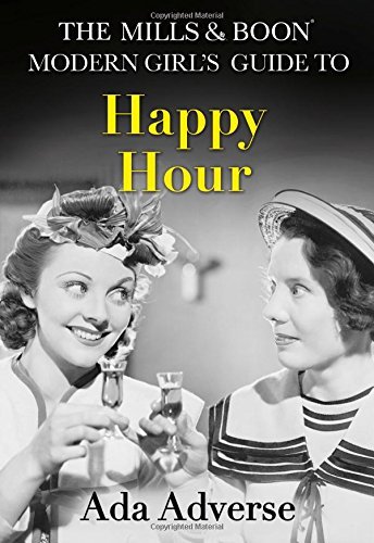 The Mills & Boon Modern Girl's Guide to: Happy Hour