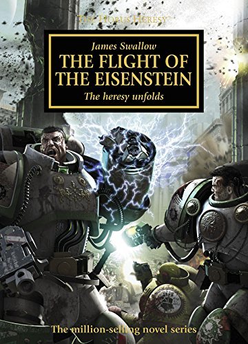 The Flight of the Eisenstein (The Horus Heresy #4)
