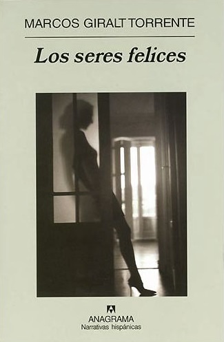 Los seres felices [The Happy Beings] book cover