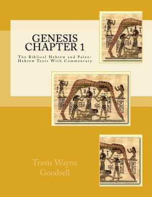 Genesis Chapter 1: The Biblical Hebrew and Paleo-Hebrew Texts With ...