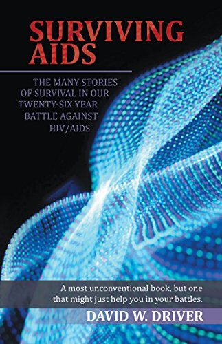 SURVIVING AIDS: The Many Stories of Survival in Our Twenty-Five Year ...