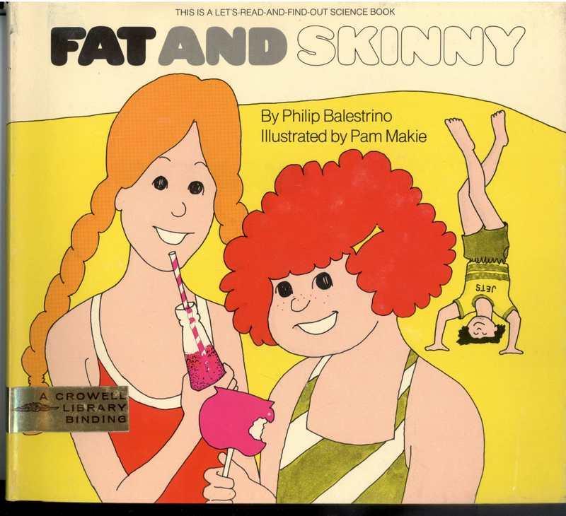 Fat and skinny by Philip Balestrino Goodreads