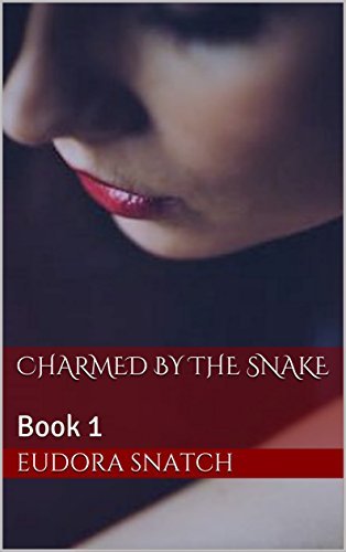Charmed by the Snake: Book 1 in The Weresnake Series by Victoria Spice ...
