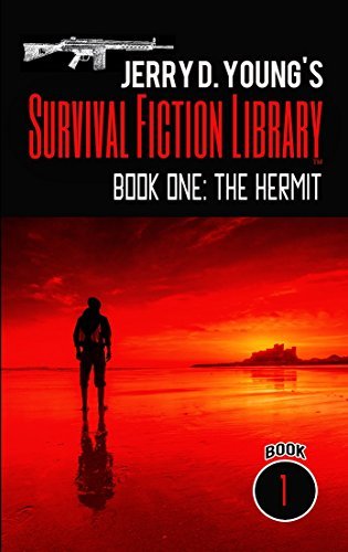 Jerry D. Young's Survival Fiction Library: Book One: The Hermit