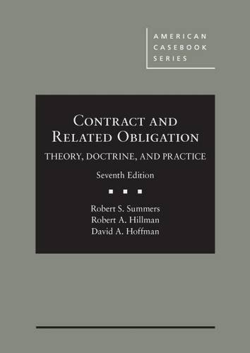 Contract and Related Obligation: Theory, Doctrine, and Practice, 7th - CasebookPlus