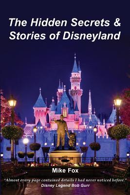 The Hidden Secrets & Stories of Disneyland book cover