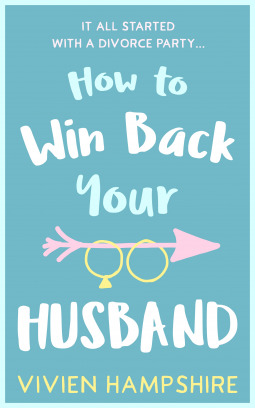 How to Win Back Your Husband by Vivien Hampshire | Goodreads