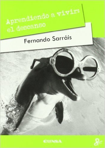Aprendiendo a vivir: el descanso