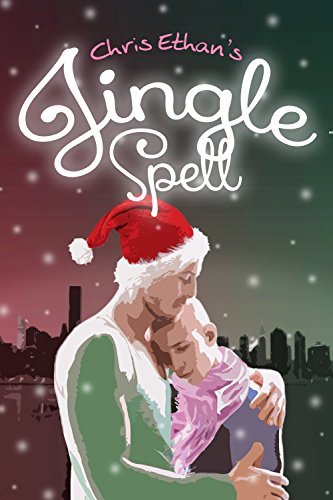 Jingle Spell by Chris Ethan | Goodreads