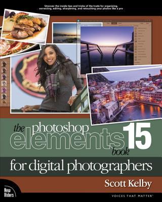 The Photoshop Elements 15 Book for Digital Photographers by Scott Kelby ...