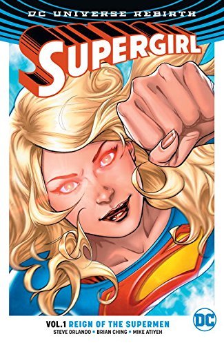 Supergirl, Volume 1: Reign Of The Cyborg Supermen