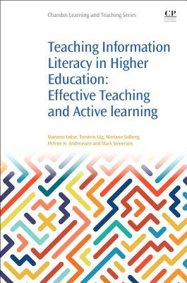 Teaching Information Literacy in Higher Education : Effective Teaching ...