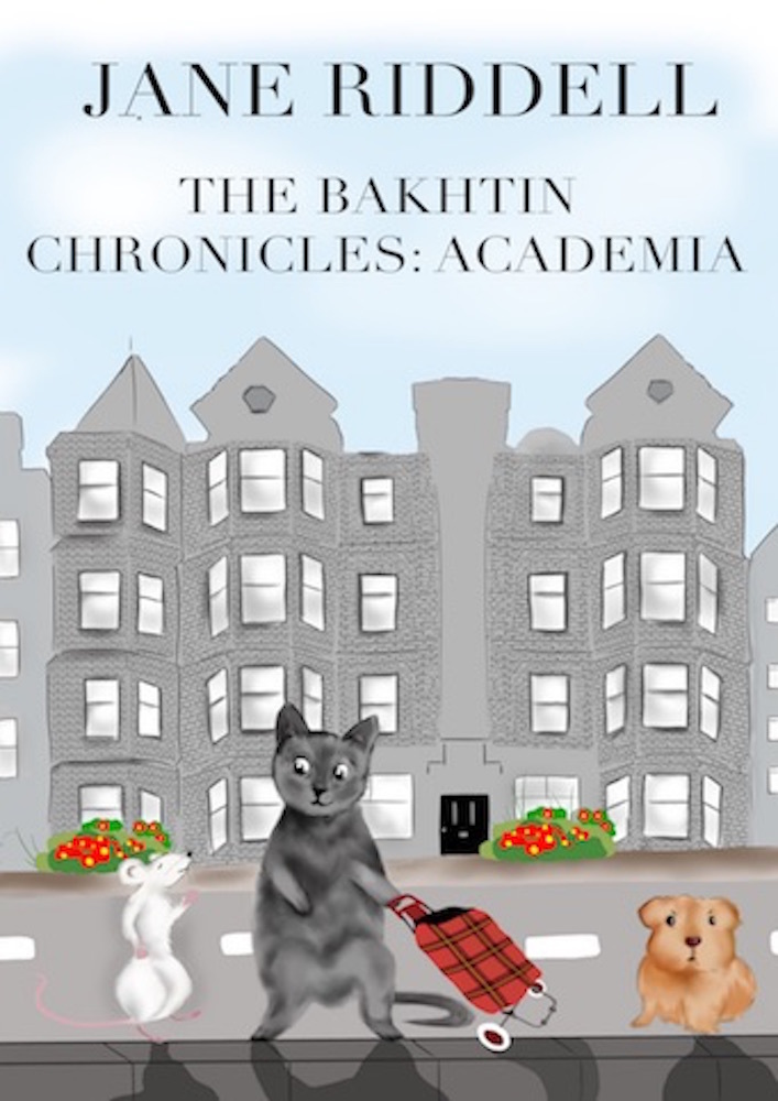 Jane Riddell The Bakhtin Chronicles: Academia by Jane Riddell | Goodreads
