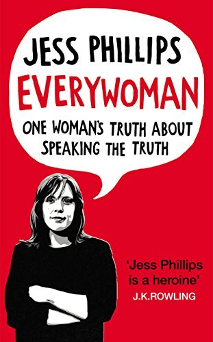 Everywoman: One Woman’s Truth About Speaking the Truth