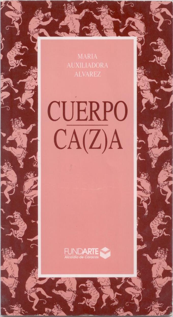 Cuerpo/ Ca(z)a