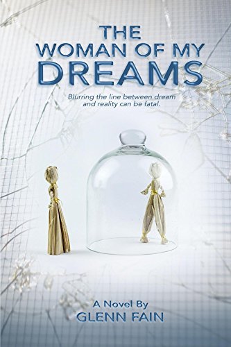 The Woman of My Dreams by Glenn Fain | Goodreads