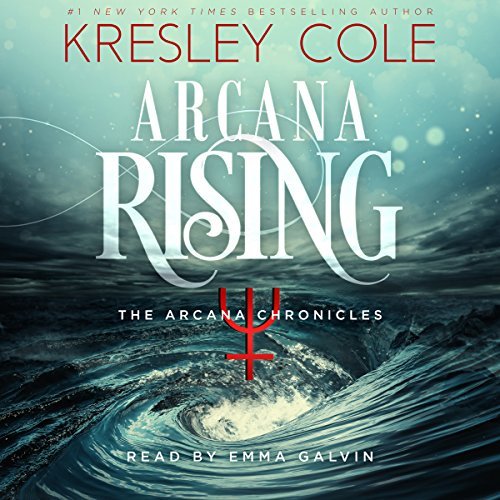 Arcana Rising (The Arcana Chronicles, #4)