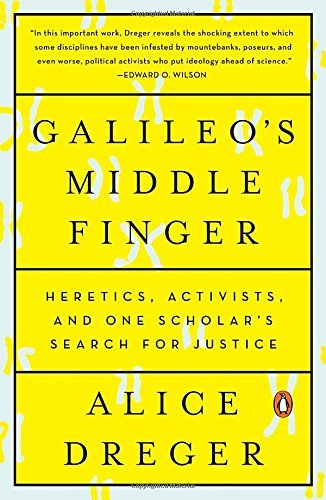 Galileo's Middle Finger: Heretics, Activists, and One Scholar's Search for Justice