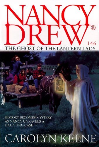 The Ghost of the Lantern Lady (Nancy Drew Mysteries Book 146)