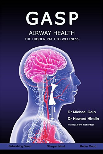 Gasp!: Airway Health - The Hidden Path To Wellness